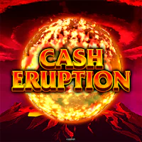 Cash Eruption