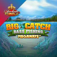 Big Catch Bass Fishing Megaways Jackpot Royale